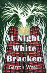 At Night White Bracken