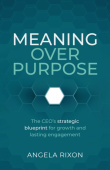 Meaning Over Purpose