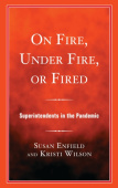On Fire, Under Fire, or Fired