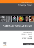 Pulmonary Vascular Disease, An Issue of Radiologic Clinics of North America