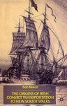 Origins of Irish Convict Transportation to New South Wales