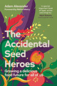 Accidental Seed Heroes