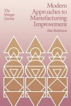 Modern Approaches to Manufacturing Improvement