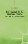 Making of EU Foreign Policy
