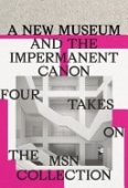 New Museum and the Impermanent Canon