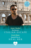 Doctor's Italian Escape / Spanish Doc To Heal Her