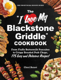 "I Love My Blackstone Griddle" Cookbook