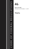 Code of Federal Regulations, TITLE 46 SHIPPING 70-89, Revised as of October 1, 2023
