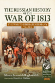Russian History of the War of 1813 Volume 1