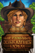 Patriarch: Devlin Matthew Lachlan