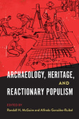 Archaeology, Heritage, and Reactionary Populism
