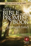 NLT Bible Promise Book For Tough Times, The