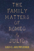 Family Matters of Romeo and Julio