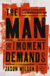 Man the Moment Demands