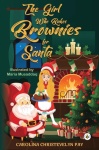 Girl Who Bakes Brownies for Santa