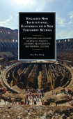 Engaging New Institutional Economics with New Testament Studies