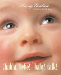 Habla, bebe! (Baby! Talk! Spanish-English Bilingual Edition)