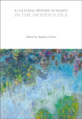Cultural History of Plants in the Modern Era