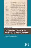 Transforming Europe in the Images of the World, 1110-1500