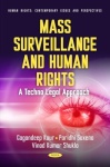 Mass Surveillance and Human Rights: A Techno Legal Approach