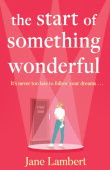 Start of Something Wonderful