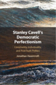 Stanley Cavell's Democratic Perfectionism