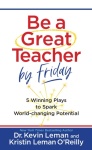 Be a Great Teacher by Friday