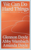 We Can Do Hard Things