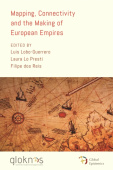 Mapping, Connectivity, and the Making of European Empires