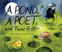 Pond, a Poet, and Three Pests