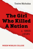 Girl Who Killed A Nation