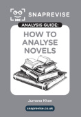 SnapRevise Analysis Guides: How To Analyse Novels