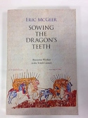 Sowing the Dragon’s Teeth
