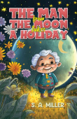 Man from the Moon Takes a Holiday