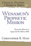 Wenamun’s Prophetic Mission