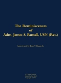Reminiscences of Adm. James S. Russell, USN (Ret.)