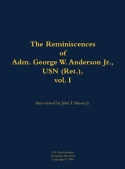 Reminiscences of Adm. George W. Anderson Jr., USN (Ret.), vol. 1