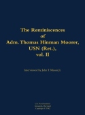 Reminiscences of Adm. Thomas Hinman Moorer, USN (Ret.), vol. 2