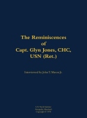 Reminiscences of Capt. Glyn Jones, CHC, USN (Ret.)