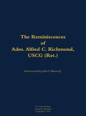 Reminiscences of Adm. Alfred C. Richmond, USCG (Ret.)