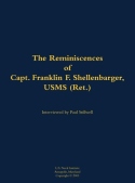 Reminiscences of Capt. Franklin F. Shellenbarger, USMS (Ret.)