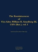 Reminiscences of Vice Adm. William R. Smedberg III, USN (Ret.), vol. I