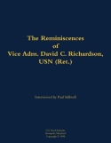 Reminiscences of Vice Adm. David C. Richardson, USN (Ret.)