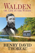 Walden (Or Life in the Woods)