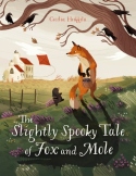 Slightly Spooky Tale of Fox and Mole