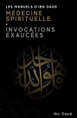 Manuels D'Ibn Daud Medicine Spirituelle & Invocations Exaucees