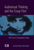 Audiovisual Thinking and the Essay Film