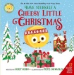 Big Cheese Presents: Have Yourself a Cheesy Little Christmas