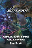 Era of the Eclipse, a Starfinder Novel (hardcover)