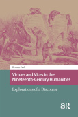 Virtues and Vices in the Nineteenth-Century Humanities